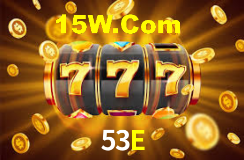 53E,53E.Com